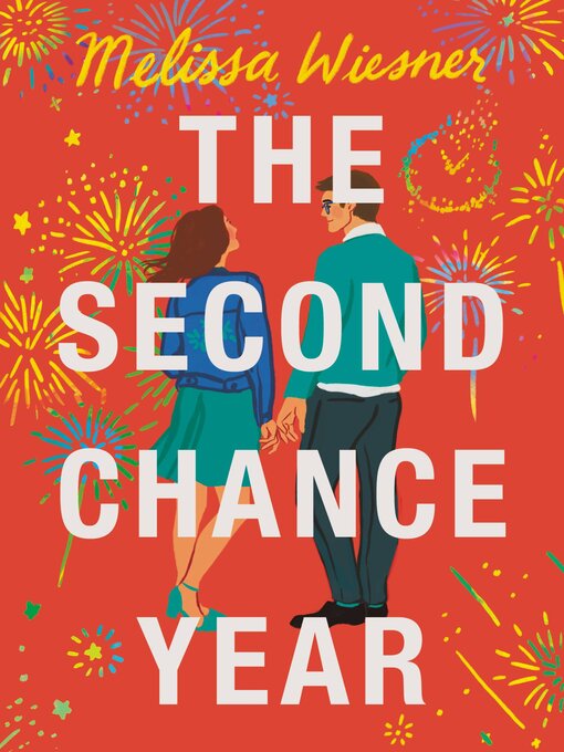 Title details for The Second Chance Year by Melissa Wiesner - Wait list